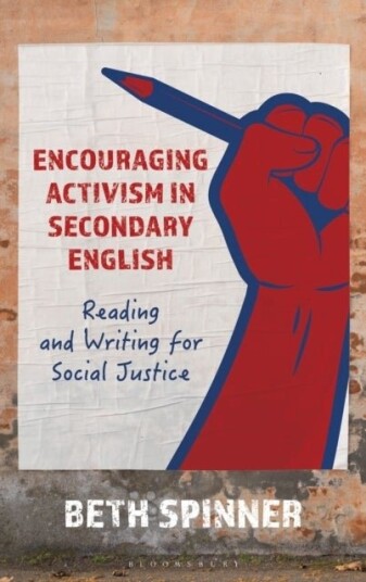 Encouraging Activism in Secondary English Encouraging Activism in Secondary English