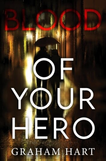 Blood of Your Hero Blood of Your Hero