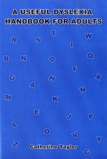 A Useful Dyslexia Handbook for Adults