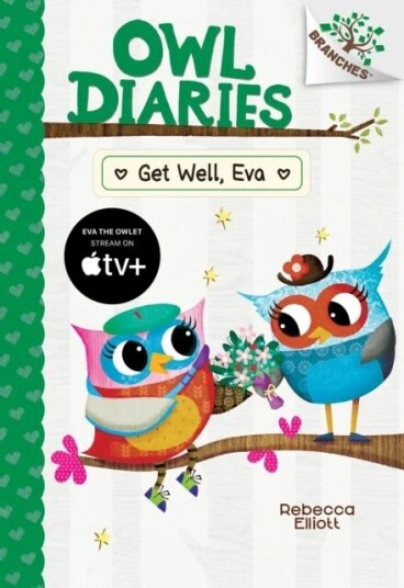Get Well, Eva: A Branches Book (Owl Diaries #16) Av Rebecca Elliott