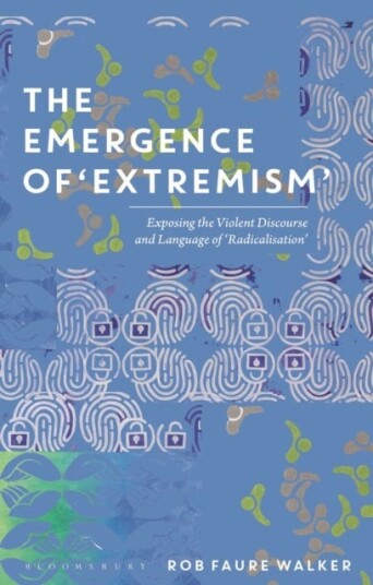 The Emergence Of 'Extremism' Av Dr Rob Faure Walker