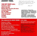 Johnny Neel  One Hot Night/You Should've Been There  CD