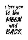Love you to the moon and back nursery quote Plakat Plakat / 21x30cm