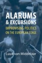 van Middelaar Luuk Alarums and Excursions