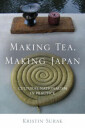 Making Tea, Making Japan Av Kristin Surak