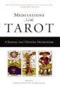 Anonymous Meditations on the Tarot: A Journey Into Christian Hermeticism