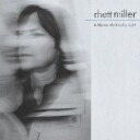 Rhett Miller  Lifetime Of Riding By Night  CD