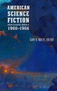 Wolfe Gary K. American Science Fiction: Four Classic Novels 1960-1966