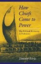 How Chiefs Come To Power Av Timothy Earle