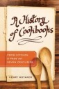 Notaker Henry A History of Cookbooks