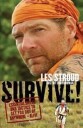 Essential Foods Stroud Les Survive!: Essential Skills and Tactics to Get You Out of Anywhere - Alive
