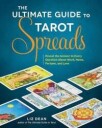 The Ultimate Guide To Tarot Spreads Av Liz Dean