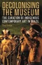 Pitman Thea Decolonising the Museum