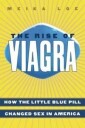 The Rise Of Viagra Av Meika Loe