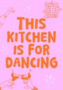 Kitchen Dance Party Plakat / 50x70
