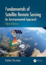 Fundamentals Of Satellite Remote Sensing Av Emilio Chuvieco