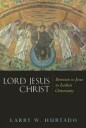 Hurtado, Larry W. Lord Jesus Christ
