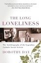The Long Loneliness Av Dorothy Day