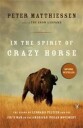 Matthiessen Peter In the Spirit of Crazy Horse