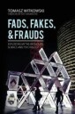 Fads, Fakes, And Frauds Av Tomasz Witkowski