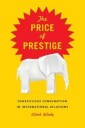 Gilady Lilach Price of Prestige