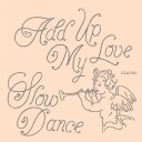 Add Up My Love Slow Dance Vinyl