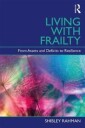 Living With Frailty Av Shibley Rahman