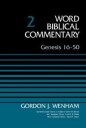 Wenham, Gordon John Genesis 1650, Volume 2