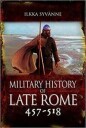 Ilkka Syvanne Military History of Late Rome 457-518