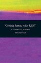 Getting Started With Rebt Av Windy (Emeritus Professor Of Psychotherapeutic Studies At Goldsmiths University Of London) Dryden
