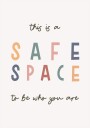 Safe Space Poster Plakat / 70x100cm