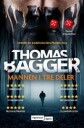Mannen I Tre Deler Av Thomas Bagger
