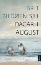 Sju dagar i august av Bildøen - Norsk roman om ekteskap og livets ulykker
