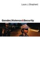 Shepherd Laura Gender Violence and Security