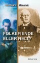 Folkefiende eller helt?