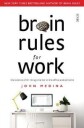 Medina John Brain Rules for Work