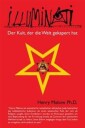 Kautz-Vella Harald Illuminati - Der Kult der die Welt gekapert hat