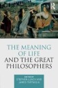 Leach, Stephen The Meaning of Life and the Great Philosophers