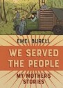 Burell Emei We Served the People
