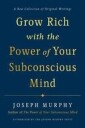 Grow Rich With The Power Of Your Subconscious Mind Av Joseph (Joseph Murphy) Murphy