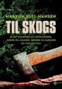 Til Skogs Av Haakon Bull-Hansen