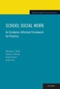 Kelly Michael School Social Work: An Evidence-Informed Framework for Practice