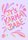 Karma Babe Poster Plakat / 21x30cm
