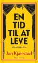 Kjærstad Jan En tid til at leve