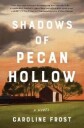 Shadows Of Pecan Hollow Av Caroline Frost