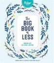 Smit, Irene The Big Book of Less