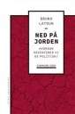 Latour, Bruno Ned på Jorden