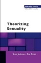 Jackson Stevi Theorizing Sexuality