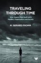Traveling Through Time Av M. Gerard Fromm