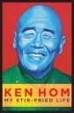 My Stir-Fried Life Av Ken Hom